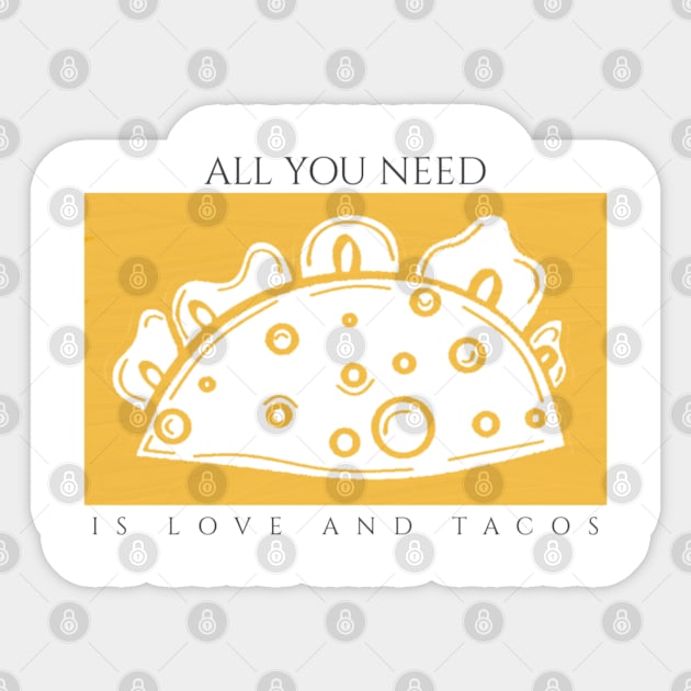 All You Need is Love and Tacos Sticker by Aisiiyan